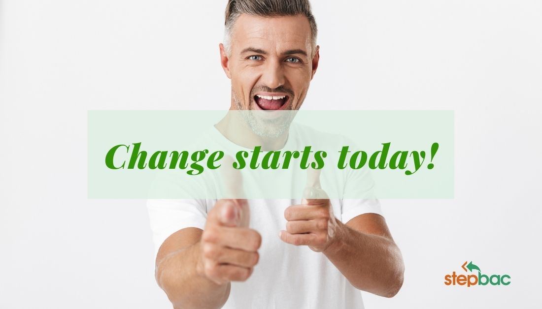 Change starts today - The Stepbac method